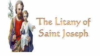 THE LITANY OF ST. JOSEPH