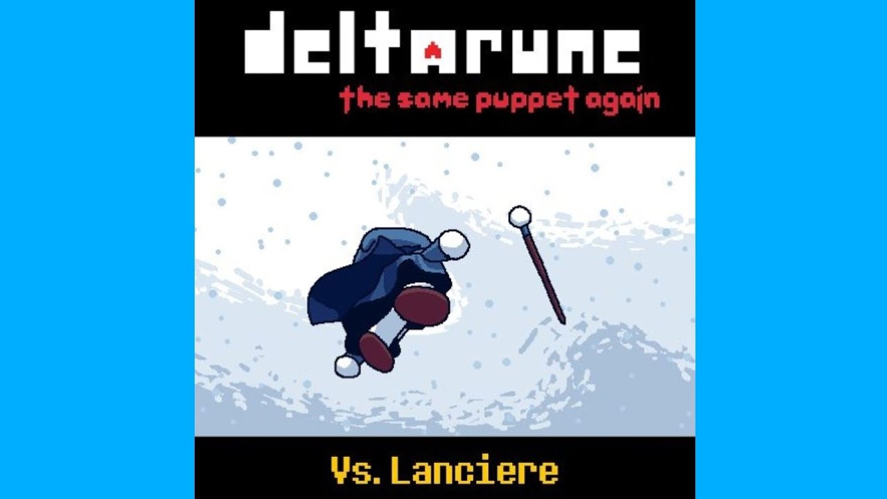 [KageCake's Deltarune: The Same Puppet, Again] Vs. Lanciere