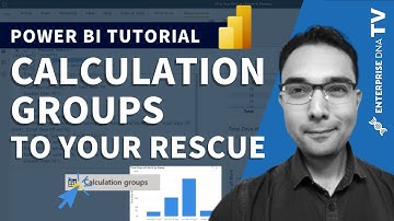 Calculation Groups To Your Rescue - DAX Tutorial