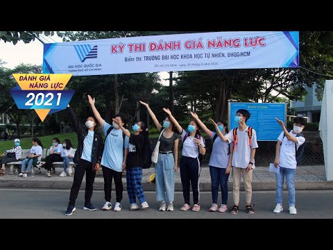 Video Toàn cảnh kỳ thi Đánh giá năng lực 2021 (Đợt 1) - YouTube