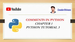 Comments In Python For Beginner Tutorial 3