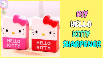 How to make Hello kitty Pencil Sharpener With Paper/Hello Kitty Stationery/ Back To School Supplies
