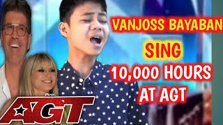 VANJOSS BAYABAN SING 10,000 HOURS AT AGT - WHAT A NICE VOICE😱