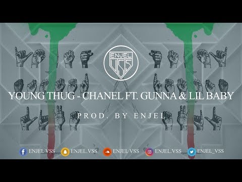 Young Thug - Chanel (Go Get it) ft. Gunna \u0026 Lil Baby (Instrumental) [ Prod. By Enjel ] (Instru)