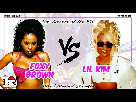 Foxy Brown vs. Lil Kim mix