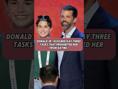 Donald Jr Assigned Kay Three Tasks That Prohibited Her From Dating Shorts Celebrity Kaitrump
