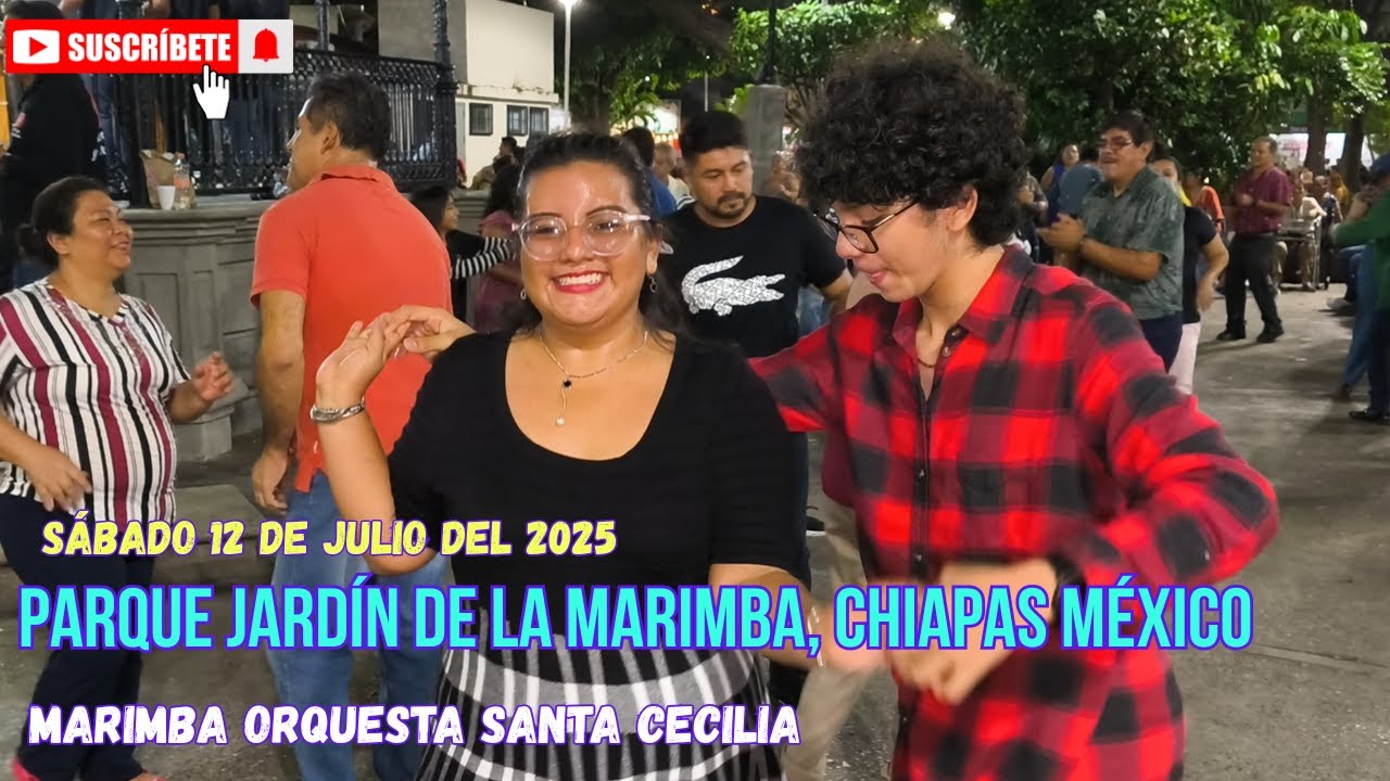 Al son de la Marimba, 12 de Julio del 2025, Parque Jardín de la Marimba Tuxtla Gutiérrez Chiapas
