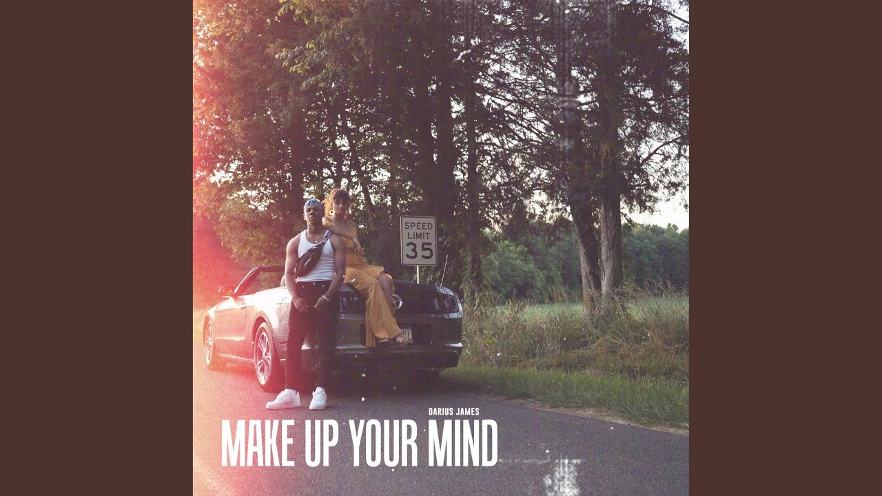 Guarda Make Up Your Mind su YouTube Guarda Make Up Your Mind su YouTube