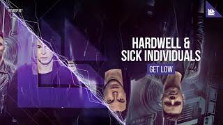 Hardwell Y SICK-INDIVIDUALS -Get+Low (Official video)