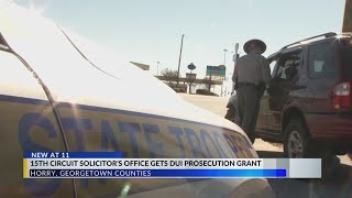 New grant to help prosecute DUI cases in Horry, Georgetown counties
