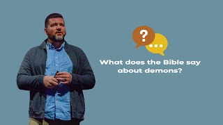 Understanding Spiritual Warfare and Demonic Influence