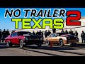 No Trailer #2 Texas