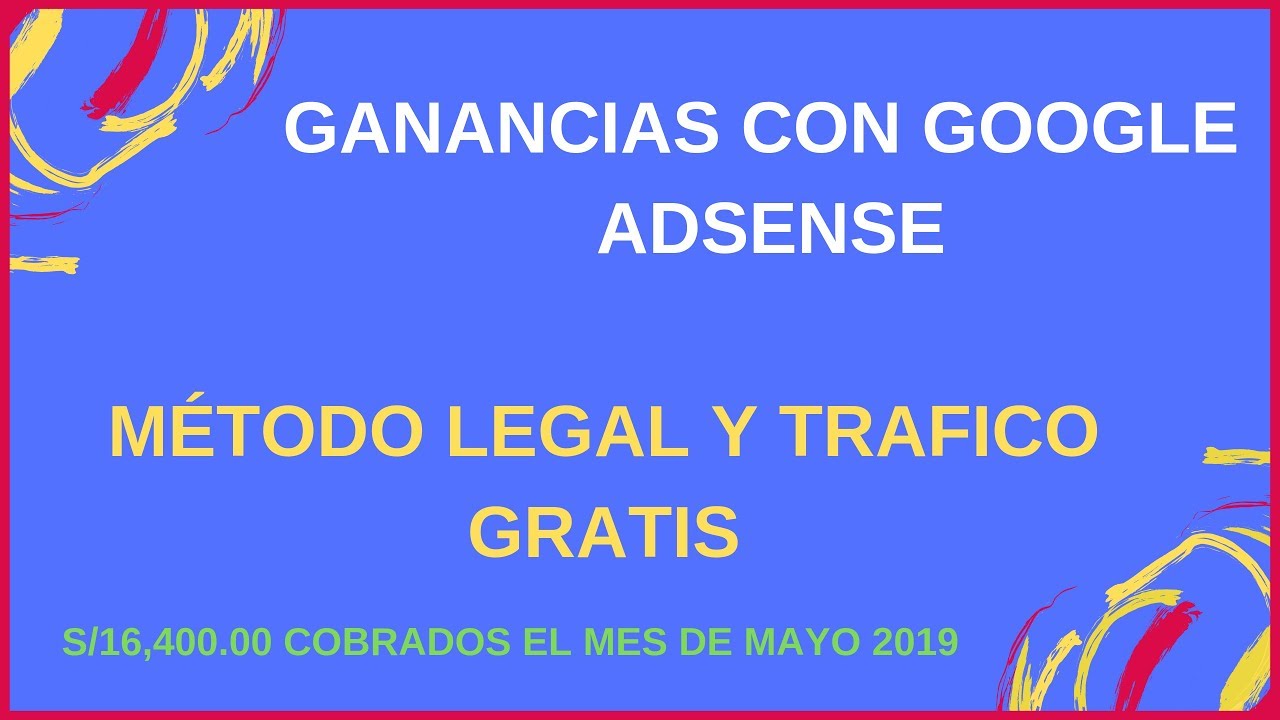 Como Ganar Dinero Con Google Adsense 2019