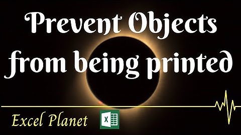 How to Prevent Objects from being printed in Excel | Objects in Excel | Tips and Tricks |Easy method