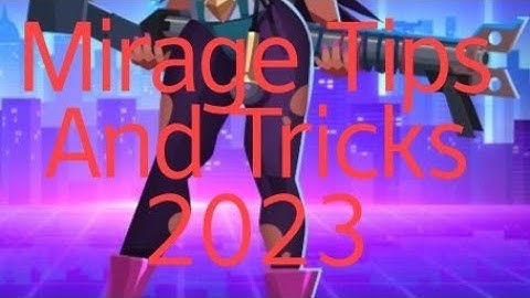 Bullet Echo | Mirage Tips And Tricks And Guide 2023