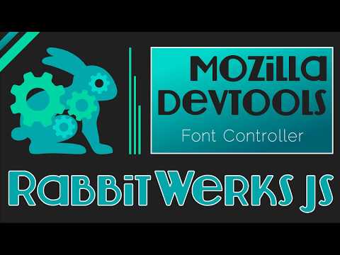 Mozilla Devtool Tips #04 - Font Controller Panel