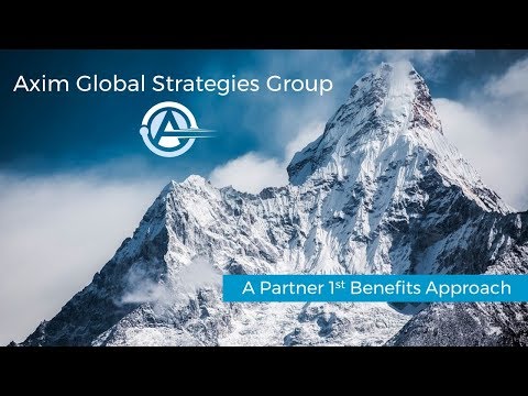 A True Benefits Partner - AXIM Global Strategies Group [Platform]