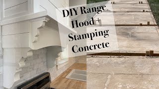 Dream kitchen Range Hood DIY and Stamping and Staining Concrete Pavers