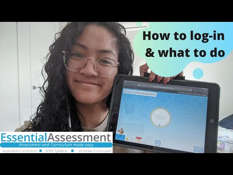 Essential Assessment - How to Log In & What To Do