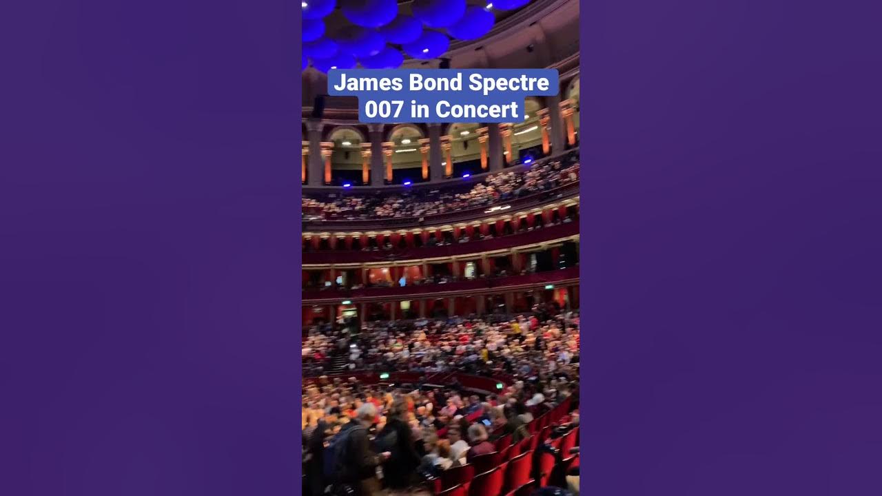 Fantastic Spectre James Bond 007 In Concert Royal Albert Hall London Fantastic Spectre James Bond 007 In Concert Royal Albert Hall London