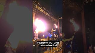 Feuershow WGT 2025 Heidnisches Dorf zum Wave-Gotik-Treffen
