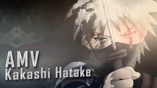 Naruto [AMV]-Kakashi Hatake- Catharsis