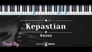 Kepastian – Rossa (KARAOKE PIANO - FEMALE KEY)