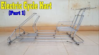 Build a Electric Cycle Kart at Home - Electric Car - Tutorial (PART1)