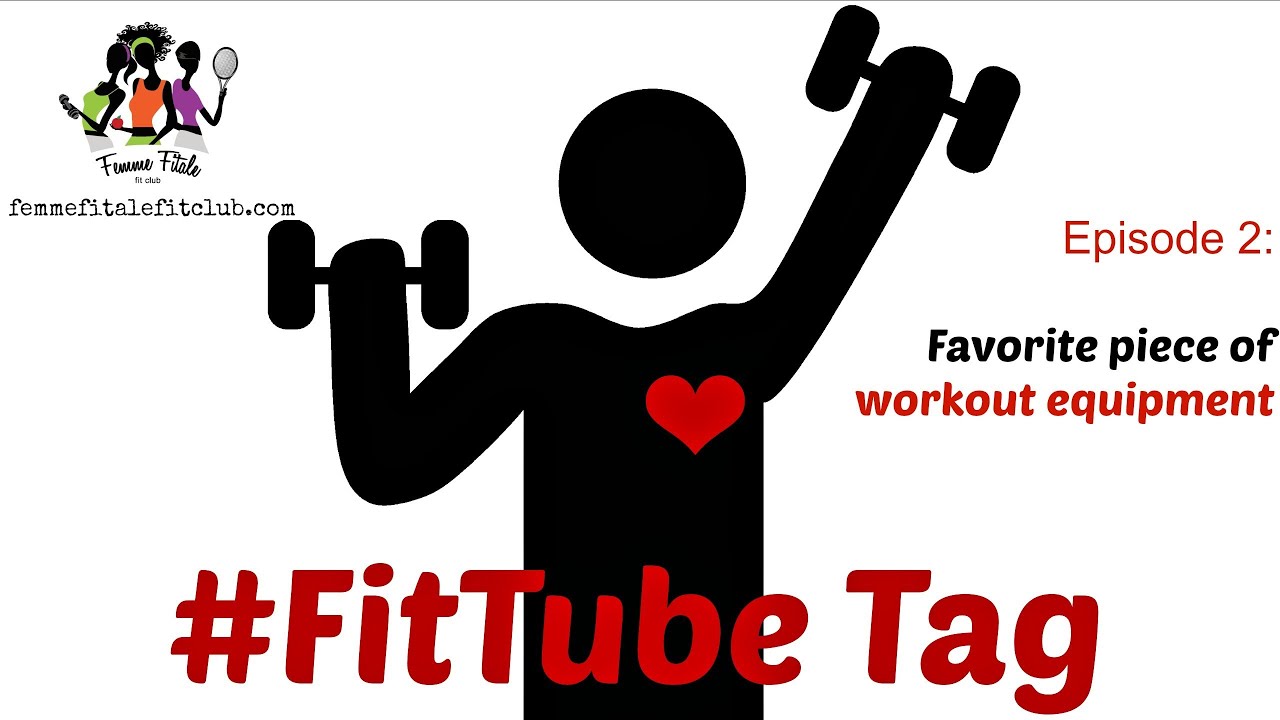 FitTube Tag Episode 2 Favorite Workout Equipment YouTube