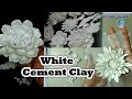 HOW TO MAKE CLAY USING WHITE CEMENT || Making Flower Use White Cement Clay || Cement Craft Ideas