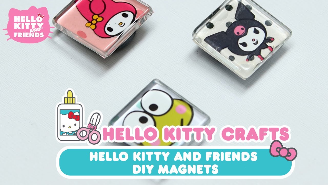 Hello Kitty and Friends DIY Magnets | Hello Kitty DIY - YouTube