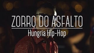 Hungria Hip Hop - Zorro do Asfalto (Remix Dutch)