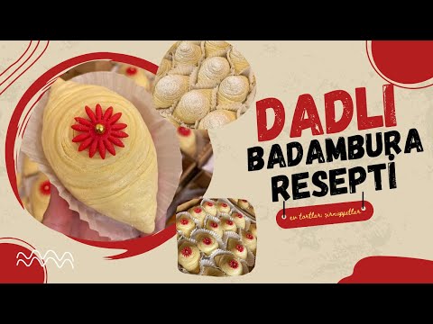 Qat-qat badambura. Dadlı badambura haqqında bilmədikləriniz. Badambura resepti. Kövrək badambura