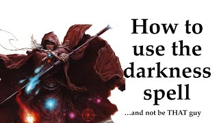 The Darkness Spell: D&D 5e Analysis