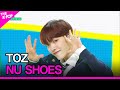 TOZ, NU SHOES (티오지, NU SHOES) [THE SHOW 240514]