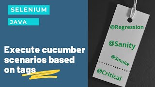 Selenium Java | Execute cucumber scenarios based on tags| Using maven and test runner| BDD Framework