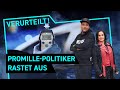 "Promille-Politiker rastet aus" | Verurteilt! - Der Gerichtspodcast