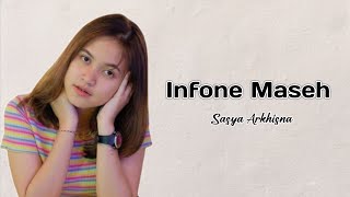 Infone Maseh - Sasya Arkhisna Terbaru ( Lyrics )