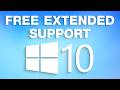 How to Obtain Free Windows 10 Extended Support