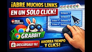 Qué Es Grabbit? La Extensión De Chrome Que Te Ahorra Horas De Clics