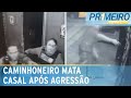 Caminhoneiro mata casal de seguranças e é preso | Primeiro Impacto (26/03/24)