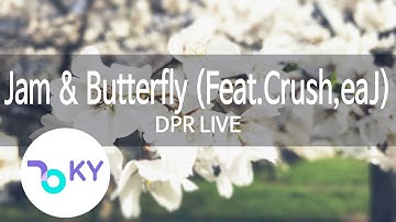 Jam & Butterfly (Feat.Crush,eaJ) - DPR LIVE (디피알 라이브) (KY.28258) / KY Karaoke