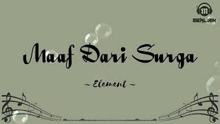Maaf Dari Surga  Element lirik Lagu