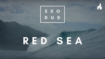 Red Sea (EXODUS 14) feat. Ben Batalla and Cathedral by The Vigil Project | Exodus