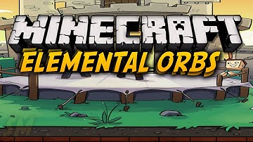 Minecraft Mod Overview: Elemental Orbs
