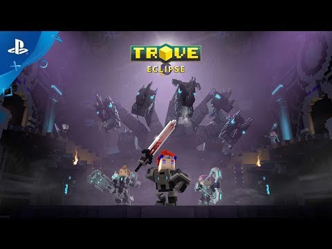 Trove – Eclipse Launch Trailer | PS4