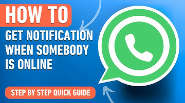 How to Get a Notification when Somebody is Online in WhatsApp (Easy Tutorial)