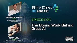 Famous RevOpsAF Podcast Episode 94: The Boring Work Behind Great AI Net Worth