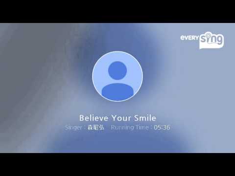 [everysing] Believe Your Smile