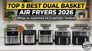 Top 5 Best Dual Basket Air Fryers 2026 Dual Air Fryer Ninja Vs Gourmia Vs Cuisinart